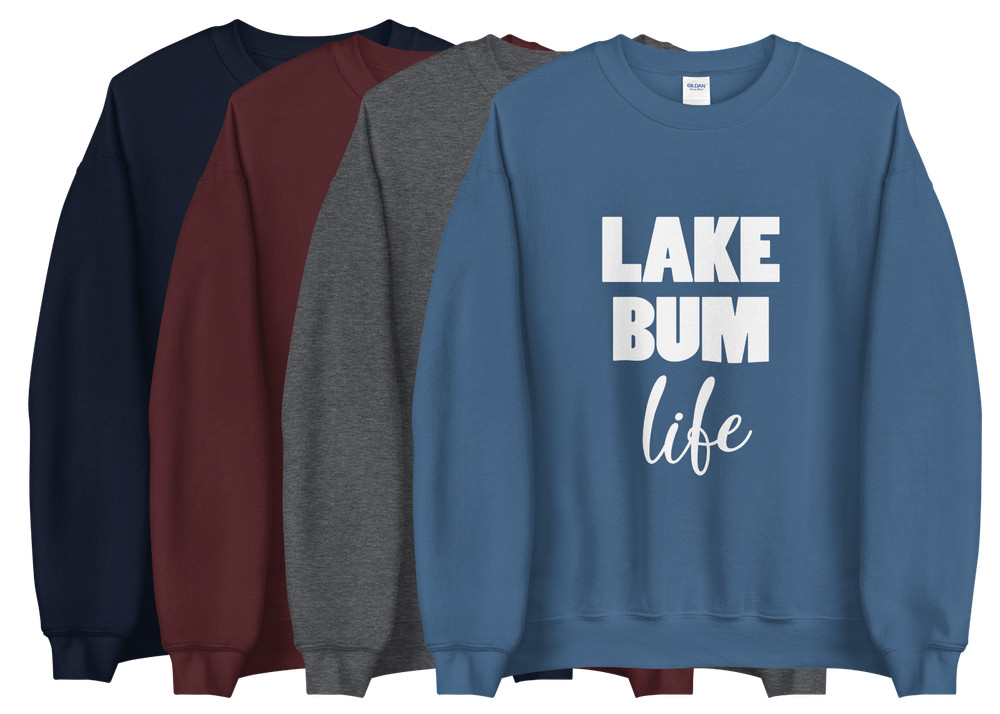Lake Bum Life Summer Unisex Sweatshirt Gift S,M,L,XL,2X,3X