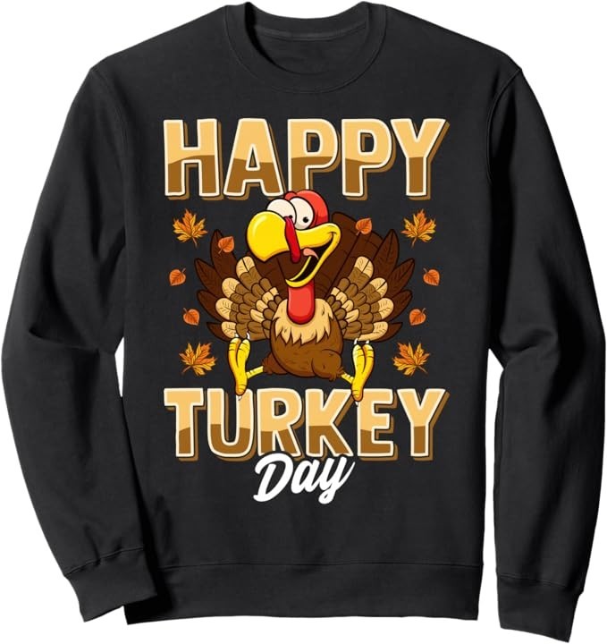 Happy Turkey Day Thanksgiving Day Holiday Gift Unisex Crewneck Sweatshirt