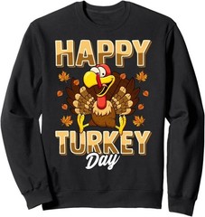 Happy Turkey Day Thanksgiving Day Holiday Gift Unisex Crewneck Sweatshirt