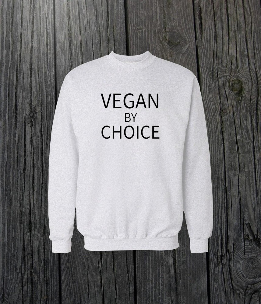 Vegan By Choice Sweatshirt: Sustainable Cotton Blend, Unisex Sizes S-XXL |