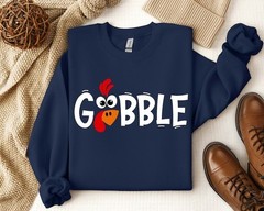 Gobble Sweatshirt, Gobble Turkey Sweatshirt, Thanksgiving Sweatshirt, Turkey Swe