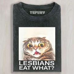 LESBIANS EAT WHAT SHOCKED CAT MEME UNISEX TEE
