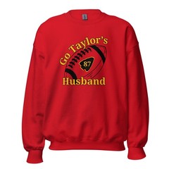Go Taylor’s Husband Football Chiefs Funny Unisex Sweatshirt S,M,L,XL,2X,3X,4X