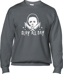 Slay Trick or Treat Halloween Costume Party Funny Myers Horror Mens Sweatshirt