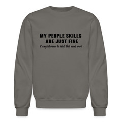 It’s My Tolerance To Idiots That Needs Work Sweatshirt