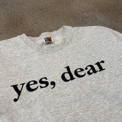 Vintage 90s Yes, Dear Funny Crewneck Sweatshirt XL Grey Humor Marriage Wife